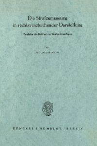 Die Strafzumessung in rechtsvergleichender Darstellung