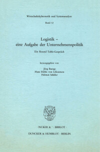 Logistik – eine Aufgabe der Unternehmenspolitik