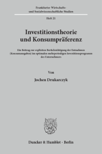 Investitionstheorie und Konsumpräferenz