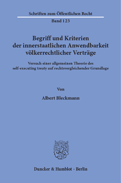 Begriff und Kriterien der innerstaatlichen Anwendbarkeit völkerrechtlicher Verträge Begriff und Kriterien der innerstaatlichen Anwendbarkeit völkerrechtlicher Verträge
