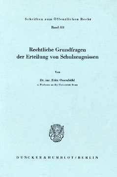 Rechtliche Grundfragen der Erteilung von Schulzeugnissen Rechtliche Grundfragen der Erteilung von Schulzeugnissen