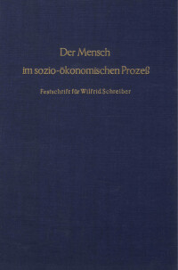 Der Mensch im sozio-ökonomischen Prozeß