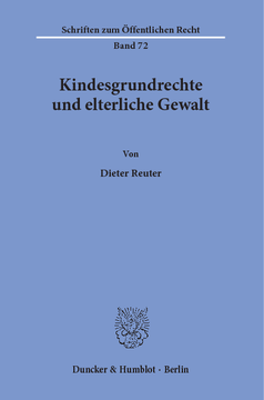 Kindesgrundrechte und elterliche Gewalt Kindesgrundrechte und elterliche Gewalt