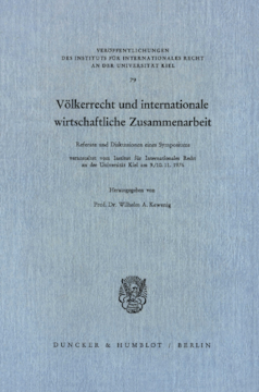 Völkerrecht und internationale wirtschaftliche Zusammenarbeit Völkerrecht und internationale wirtschaftliche Zusammenarbeit