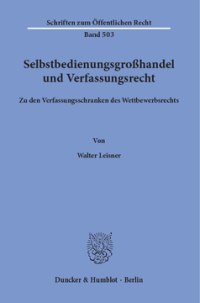 Selbstbedienungsgroßhandel und Verfassungsrecht