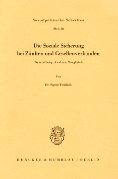 Die Soziale Sicherung bei Zünften und Gesellenverbänden Die Soziale Sicherung bei Zünften und Gesellenverbänden