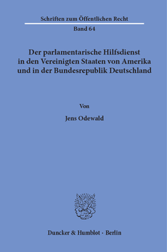Der parlamentarische Hilfsdienst in den Vereinigten Staaten von Amerika und in der Bundesrepublik Deutschland Der parlamentarische Hilfsdienst in den Vereinigten Staaten von Amerika und in der Bundesrepublik Deutschland
