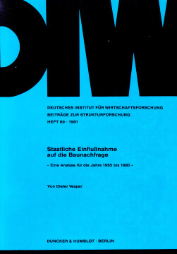 Staatliche Einflußnahme auf die Baunachfrage Staatliche Einflußnahme auf die Baunachfrage