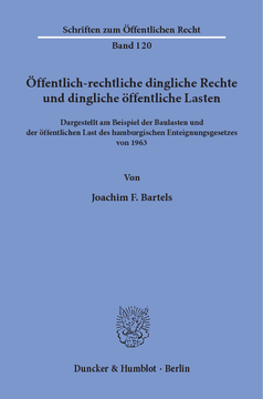 Öffentlich-rechtliche dingliche Rechte und dingliche öffentliche Lasten, Öffentlich-rechtliche dingliche Rechte und dingliche öffentliche Lasten,