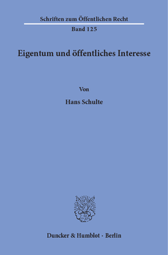 Eigentum und öffentliches Interesse Eigentum und öffentliches Interesse