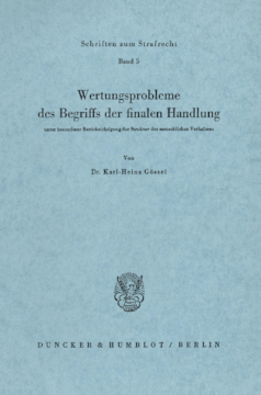 Wertungsprobleme des Begriffs der finalen Handlung Wertungsprobleme des Begriffs der finalen Handlung