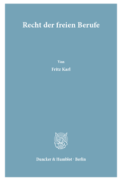 Recht der freien Berufe Recht der freien Berufe
