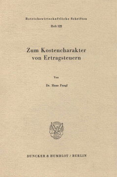 Zum Kostencharakter von Ertragsteuern Zum Kostencharakter von Ertragsteuern