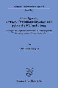 Grundgesetz, amtliche Öffentlichkeitsarbeit und politische Willensbildung