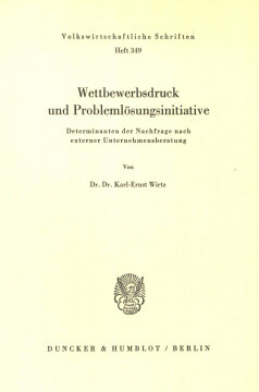 Wettbewerbsdruck und Problemlösungsinitiative Wettbewerbsdruck und Problemlösungsinitiative