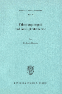 Fälschungsbegriff und Geistigkeitstheorie Fälschungsbegriff und Geistigkeitstheorie