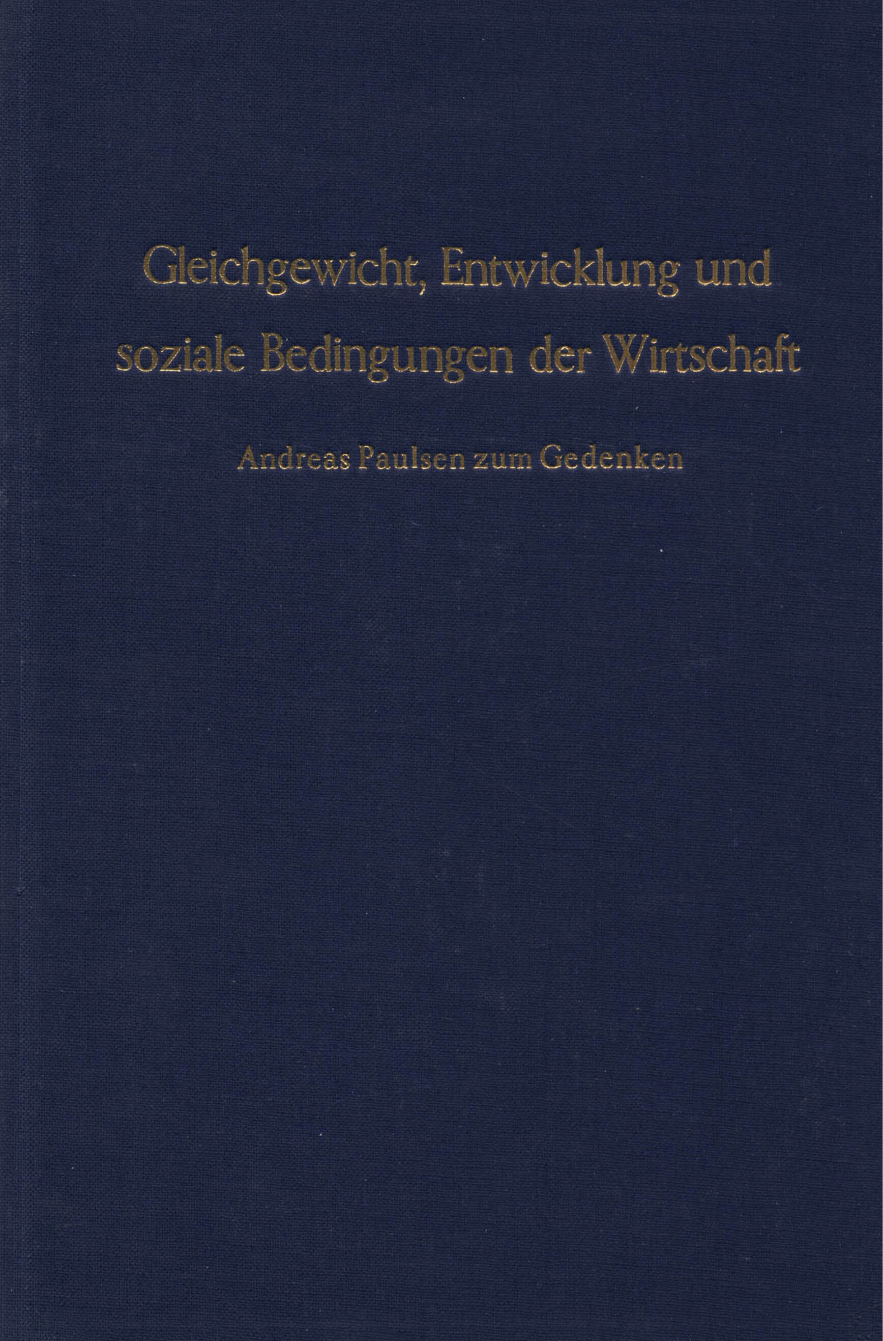 Gleichgewicht, Entwicklung und soziale Bedingungen der Wirtschaft