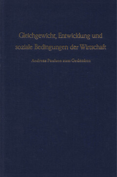 Gleichgewicht, Entwicklung und soziale Bedingungen der Wirtschaft Gleichgewicht, Entwicklung und soziale Bedingungen der Wirtschaft