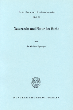 Naturrecht und Natur der Sache Naturrecht und Natur der Sache