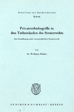 Privatrechtsbegriff in den Tatbeständen des Steuerrechts Privatrechtsbegriff in den Tatbeständen des Steuerrechts