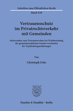 Vertrauensschutz im Privatrechtsverkehr mit Gemeinden Vertrauensschutz im Privatrechtsverkehr mit Gemeinden