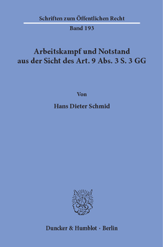 Arbeitskampf und Notstand aus der Sicht des Art. 9 Abs. 3 S. 3 GG Arbeitskampf und Notstand aus der Sicht des Art. 9 Abs. 3 S. 3 GG