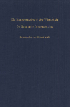 Die Konzentration in der Wirtschaft / On Economic Concentration Die Konzentration in der Wirtschaft / On Economic Concentration