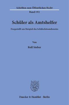 Schüler als Amtshelfer, dargestellt am Beispiel des Schülerlotsendienstes Schüler als Amtshelfer, dargestellt am Beispiel des Schülerlotsendienstes