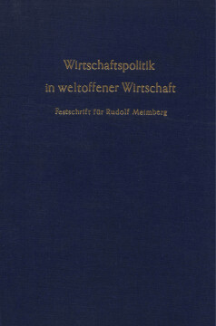 Wirtschaftspolitik in weltoffener Wirtschaft Wirtschaftspolitik in weltoffener Wirtschaft