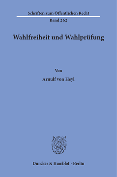 Wahlfreiheit und Wahlprüfung Wahlfreiheit und Wahlprüfung