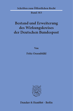 Bestand und Erweiterung des Wirkungskreises der Deutschen Bundespost Bestand und Erweiterung des Wirkungskreises der Deutschen Bundespost