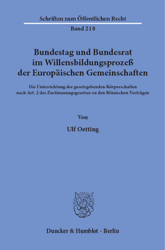 Bundestag und Bundesrat im Willensbildungsprozeß der Europäischen Gemeinschaften Bundestag und Bundesrat im Willensbildungsprozeß der Europäischen Gemeinschaften