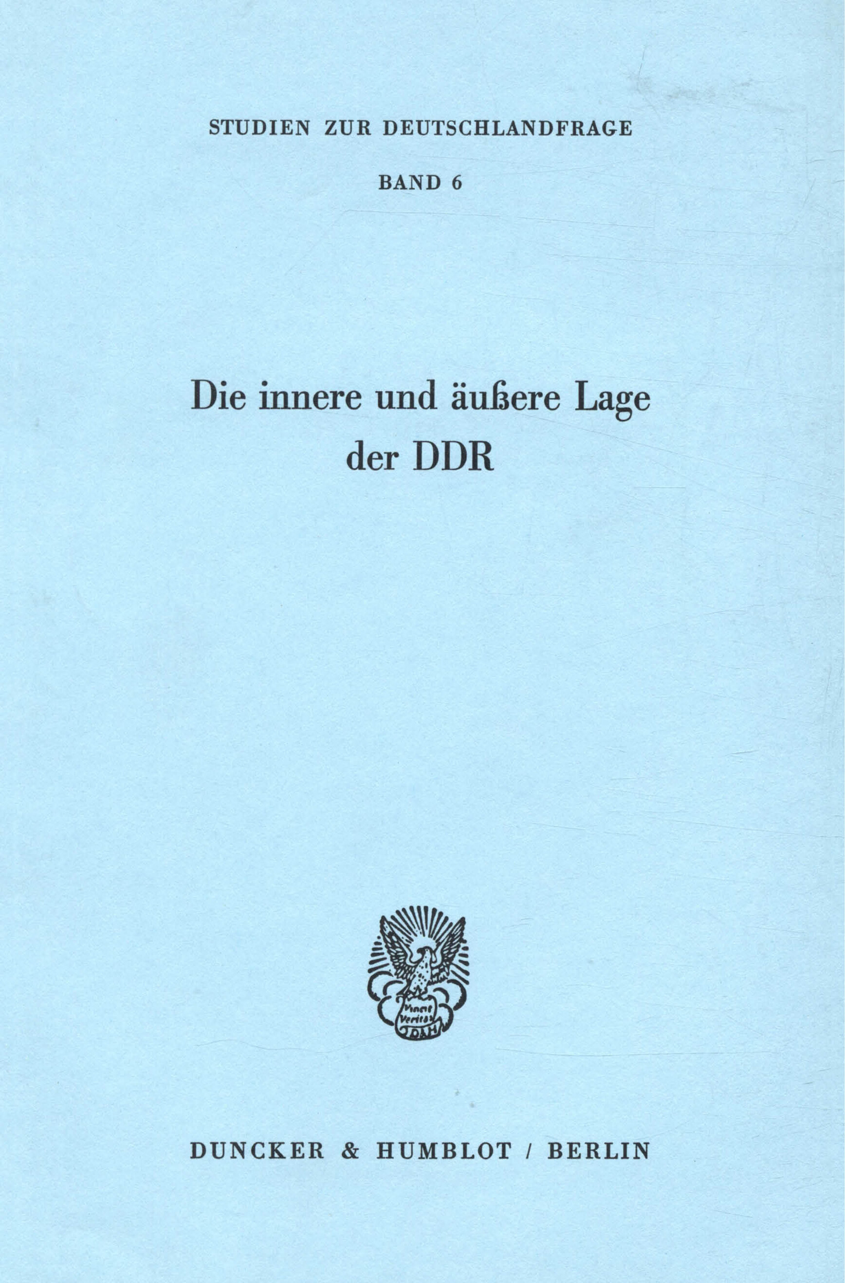 Die innere und äußere Lage der DDR