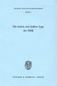Die innere und äußere Lage der DDR