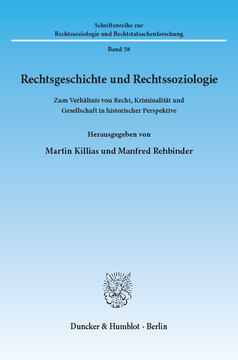 Rechtsgeschichte und Rechtssoziologie Rechtsgeschichte und Rechtssoziologie