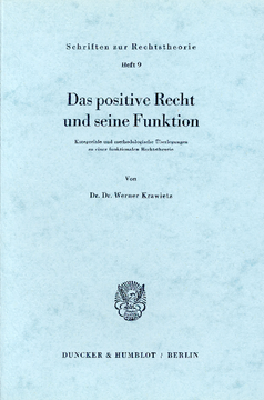 Das positive Recht und seine Funktion Das positive Recht und seine Funktion