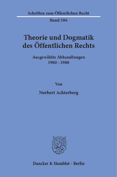 Theorie und Dogmatik des Öffentlichen Rechts Theorie und Dogmatik des Öffentlichen Rechts