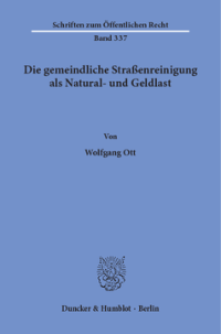 Die gemeindliche Straßenreinigung als Natural- und Geldlast