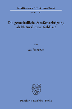 Die gemeindliche Straßenreinigung als Natural- und Geldlast Die gemeindliche Straßenreinigung als Natural- und Geldlast