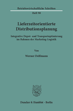 Lieferzeitorientierte Distributionsplanung Lieferzeitorientierte Distributionsplanung