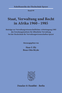 Staat, Verwaltung und Recht in Afrika 1960 - 1985 Staat, Verwaltung und Recht in Afrika 1960 - 1985
