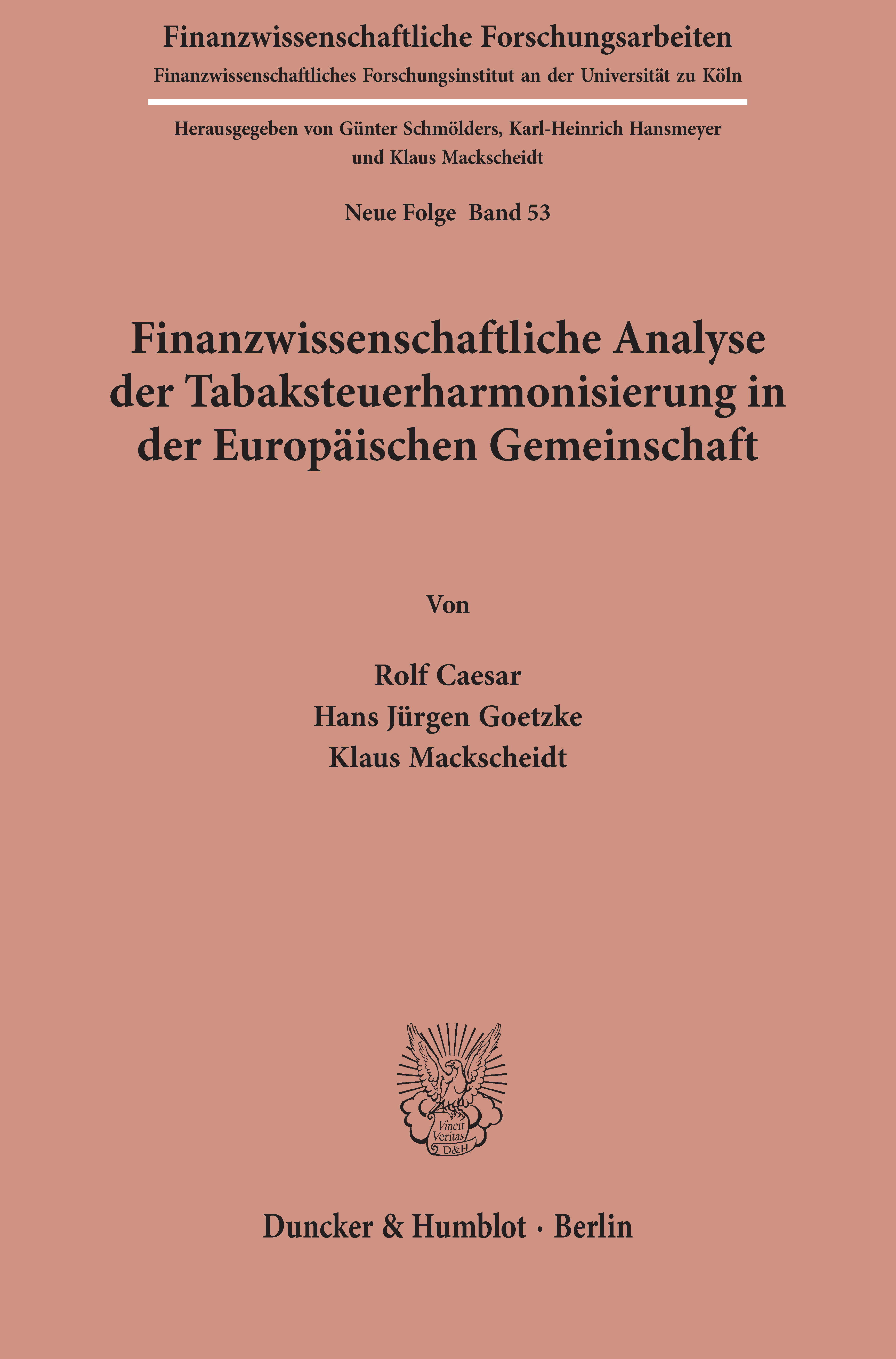 Finanzwissenschaftliche Analyse der Tabaksteuerharmonisierung in der Europäischen Gemeinschaft