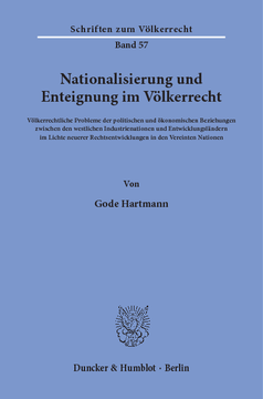 Nationalisierung und Enteignung im Völkerrecht Nationalisierung und Enteignung im Völkerrecht