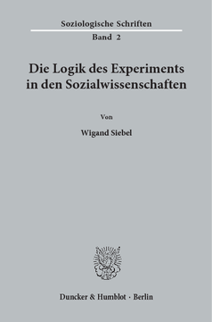 Die Logik des Experiments in den Sozialwissenschaften Die Logik des Experiments in den Sozialwissenschaften