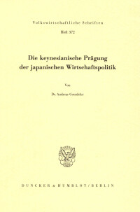 Die keynesianische Prägung der japanischen Wirtschaftspolitik