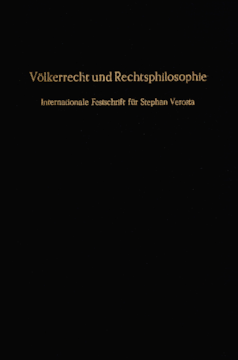 Völkerrecht und Rechtsphilosophie Völkerrecht und Rechtsphilosophie