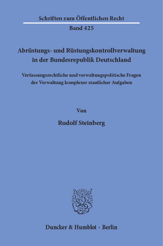 Abrüstungs- und Rüstungskontrollverwaltung in der Bundesrepublik Deutschland Abrüstungs- und Rüstungskontrollverwaltung in der Bundesrepublik Deutschland