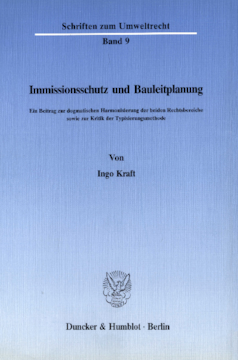 Immissionsschutz und Bauleitplanung Immissionsschutz und Bauleitplanung
