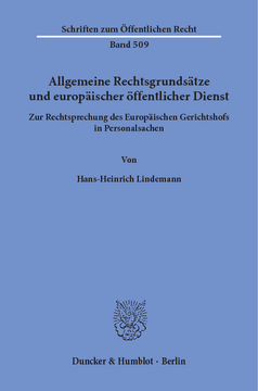 Allgemeine Rechtsgrundsätze und europäischer öffentlicher Dienst Allgemeine Rechtsgrundsätze und europäischer öffentlicher Dienst