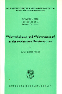 Wohnverhältnisse und Wohnungsbedarf in der sowjetischen Besatzungszone Wohnverhältnisse und Wohnungsbedarf in der sowjetischen Besatzungszone